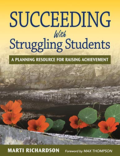 Succeeding With Struggling Students A Planning Resource for Raising Achievement [Paperback]