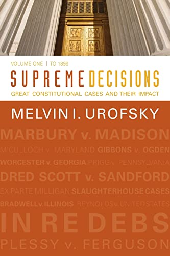 Supreme Decisions, Volume 1 Great Constitutional Cases and Their Impact, Volume [Paperback]