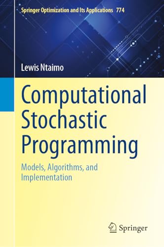 Computational Stochastic Programming Models, Algorithms, and Implementation [Hardcover]