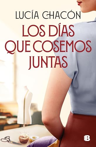 Los das que cosemos juntas / The Days We Stitch Together [Hardcover]