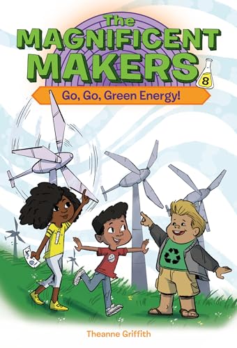The Magnificent Makers 8 Go, Go, Green Energy [Paperback]