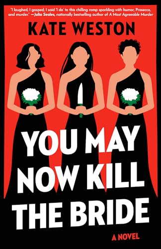 You May Now Kill the Bride A Novel [Paperback]