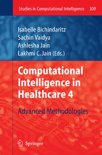 Computational Intelligence in Healthcare 4 Advanced Methodologies [Hardcover]