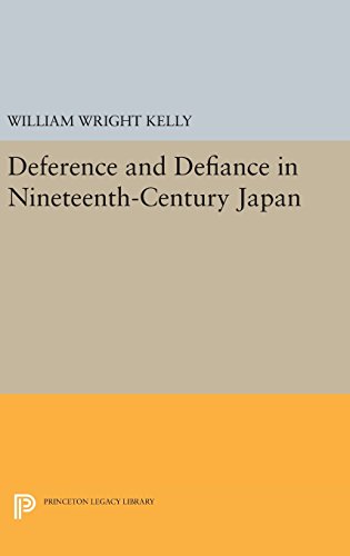 Deference and Defiance in Nineteenth-Century Japan [Hardcover]