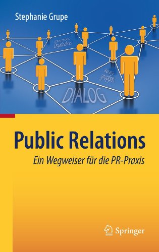 Public Relations Ein Wegweiser fr die PR-Praxis [Hardcover]
