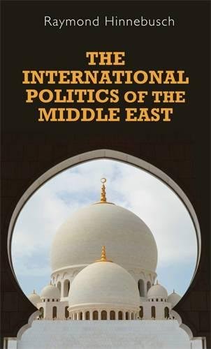 The International Politics of the Middle East [Hardcover]