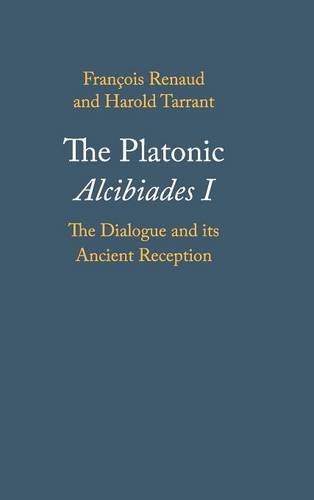 The Platonic Alcibiades I The Dialogue and its Ancient Reception [Hardcover]