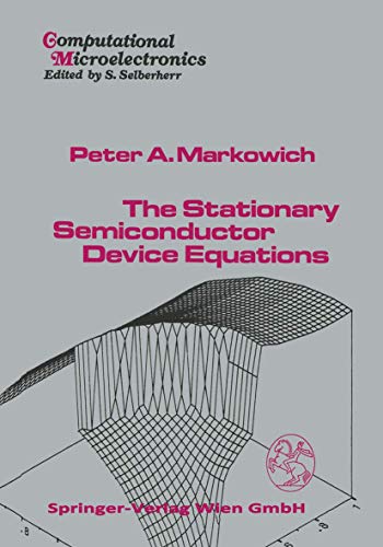The Stationary Semiconductor Device Equations [Hardcover]