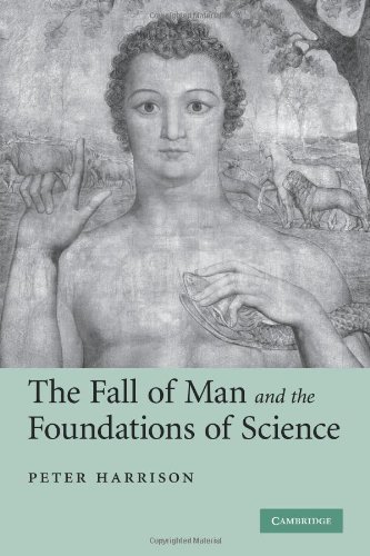 The Fall of Man and the Foundations of Science [Paperback]