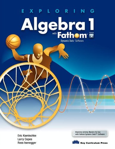 Exploring Algebra 1 With Fathom V2 [Paperback]