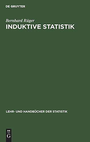 Induktive Statistik  Einfhrung Fr Wirtschafts- und Sozialwissenschaftler [Hardcover]