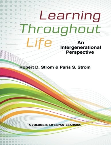 Learning Throughout Life An Intergenerational Perspective (lifespan Learning) [Paperback]