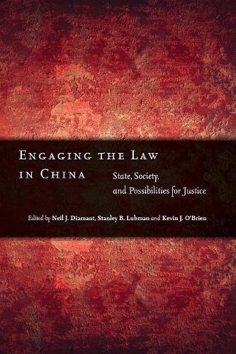 Engaging the Law in China State, Society, and Possibilities for Justice [Paperback]