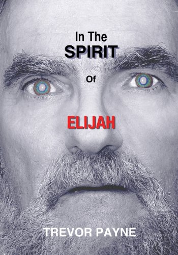 In The Spirit Of Elijah [Paperback]