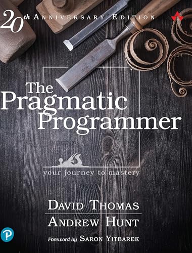 Pragmatic Programmer, The Your journey to mastery, 20th Anniversary Edition [Hardcover]