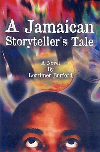 A Jamaican Storyteller's Tale [Paperback]