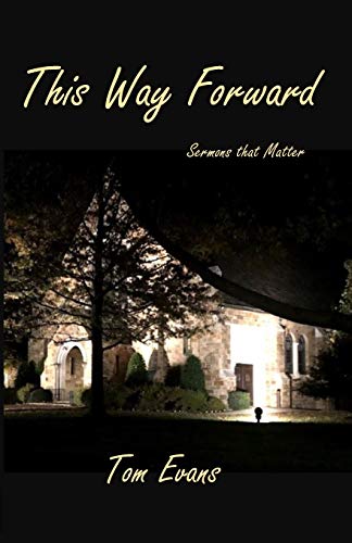 This Way Forward  Sermons That Matter [Paperback]