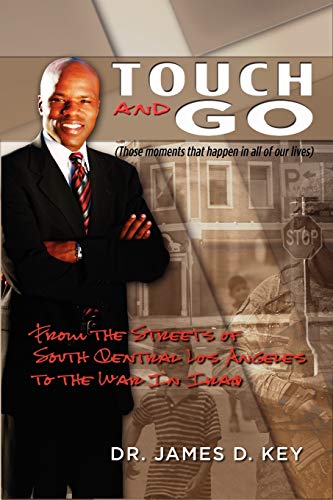 Touch-And-Go From The Streets Of South Central Los Angeles To The War In Iraq [Paperback]