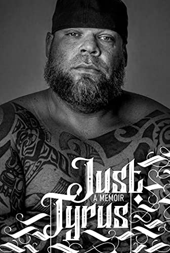 Just Tyrus A Memoir [Hardcover]