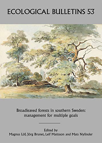 Ecological Bulletins, Broadleaved Forests in Southern Sweden Management for Mul [Hardcover]