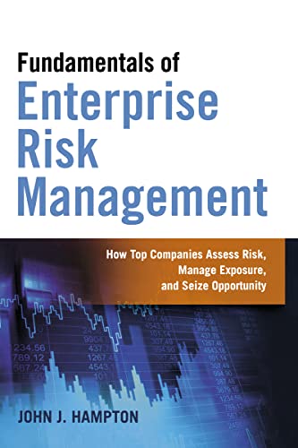 Fundamentals of Enterprise Risk Management How Top Companies Assess Risk, Manag [Paperback]