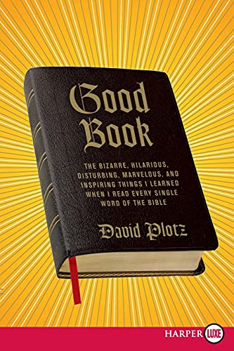 Good Book The Bizarre, Hilarious, Disturbing, Marvelous, and Inspiring Things I [Paperback]