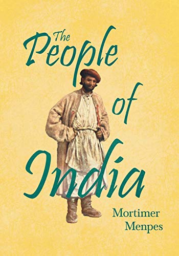People of India  With an Excerpt from the Garden of Fidelity Being the Autobiog [Paperback]