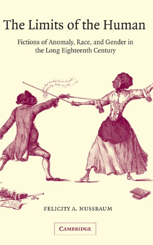 The Limits of the Human Fictions of Anomaly, Race and Gender in the Long Eighte [Hardcover]