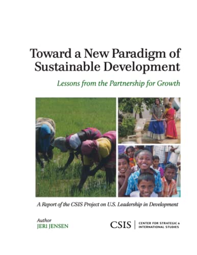 Toward a New Paradigm of Sustainable Development Lessons from the Partnership f [Paperback]