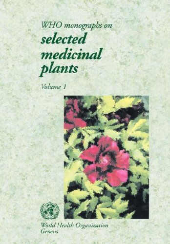 WHO Monographs on Selected Medicinal Plants [Paperback]