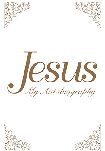 Jesus My Autobiography [Paperback]