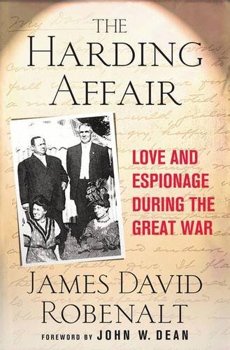 The Harding Affair Love and Espionage during the Great War [Hardcover]