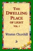 Dwelling-Place of Light, Vol 1 [Hardcover]