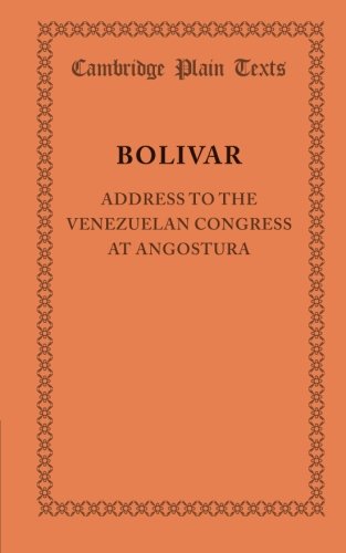 Address to the Venezuelan Congress at Angostura February 15, 1819 [Paperback]