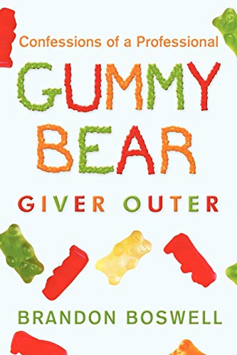 Confessions of A Professional Gummy Bear Giver Outer [Paperback]