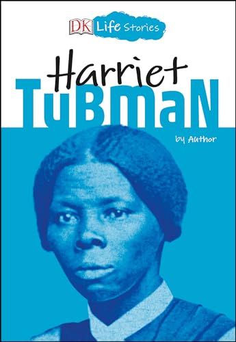 DK Life Stories Harriet Tubman [Paperback]