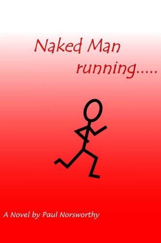 Naked Man Running [Paperback]