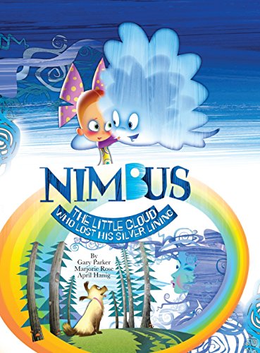 Nimbus the Little Cloud Who Lost His Silver Lining [Hardcover]