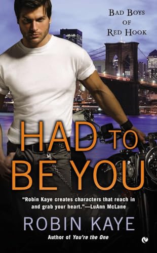 Had To Be You Bad Boys of Red Hook [Paperback]