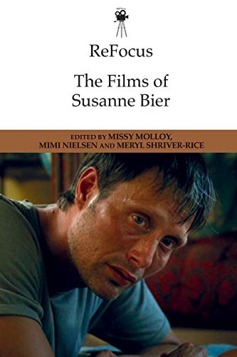 ReFocus The Films of Susanne Bier [Paperback]