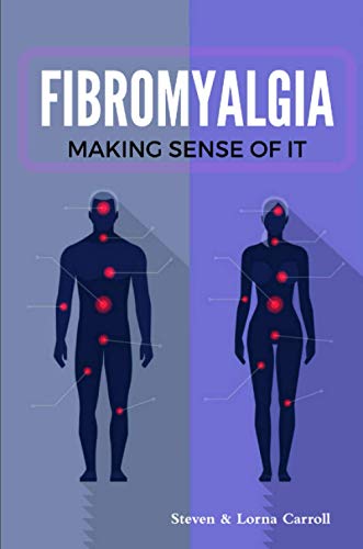 Fibromyalgia - Making Sense of It [Paperback]
