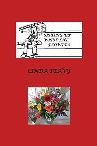 Sitting Up With The Flowers Church Mystery [Paperback]