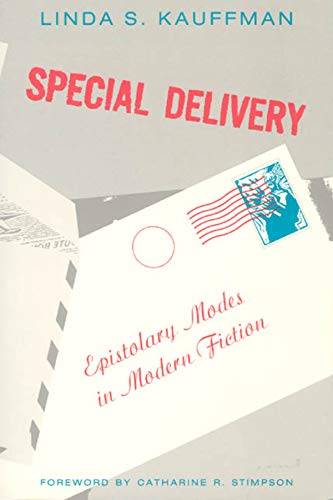 Special Delivery Epistolary Modes in Modern Fiction [Paperback]