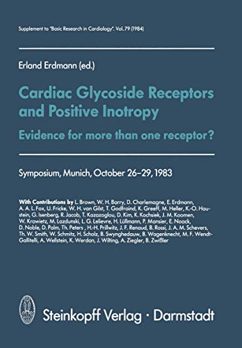 Cardiac Glycoside Receptors and Positive Inotropy Evidence for more than one re [Paperback]