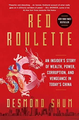 Red Roulette An Insider&39s Story of Wealth, Power, Corruption, and Vengeance [Hardcover]