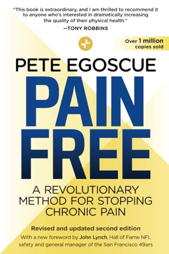 Pain Free (Revised and Updated Second Edition) A Revolutionary Method for Stopp [Paperback]