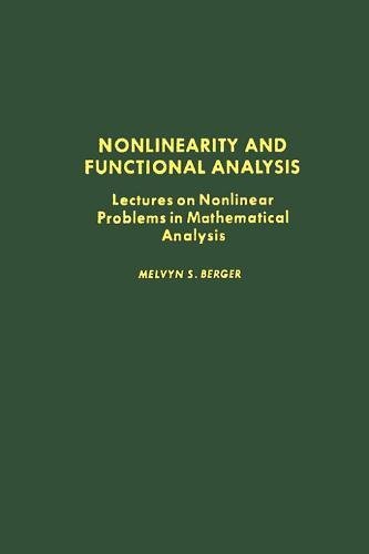 Nonlinearity and Functional Analysis Lectures on Nonlinear Problems in Mathemat [Hardcover]