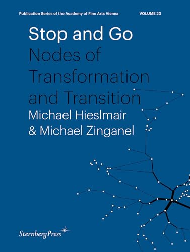 Stop and Go Nodes of Transformation and Transition [Paperback]