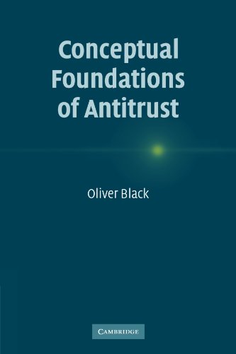 Conceptual Foundations of Antitrust [Paperback]