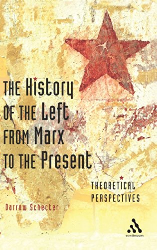 The History of the Left from Marx to the Present Theoretical Perspectives [Hardcover]